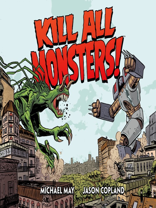 Title details for Kill All Monsters! by Michael May - Wait list